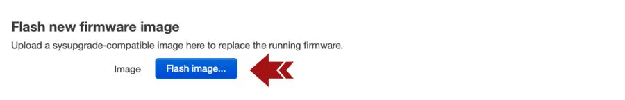System –> Backup/Flash Firmware –> Backup –> Flash new firmware image